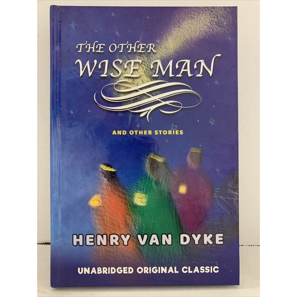 THE OTHER WISE MAN - AND OTHER STORIES: UNABRIDGED AND ILLUSTRATE